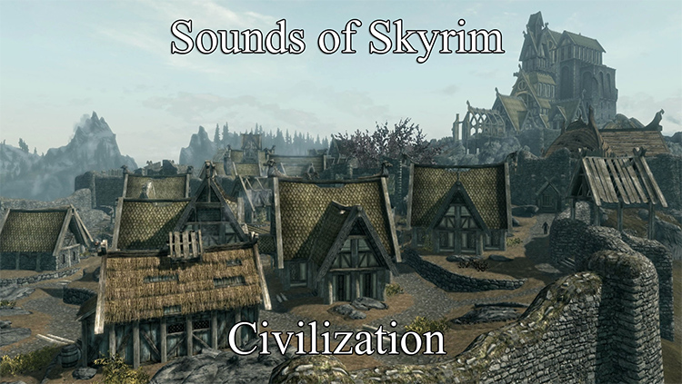 Sounds of Skyrim - Civilization Mod